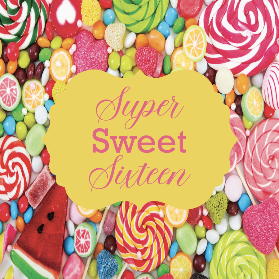 Super Sweet Sixteen